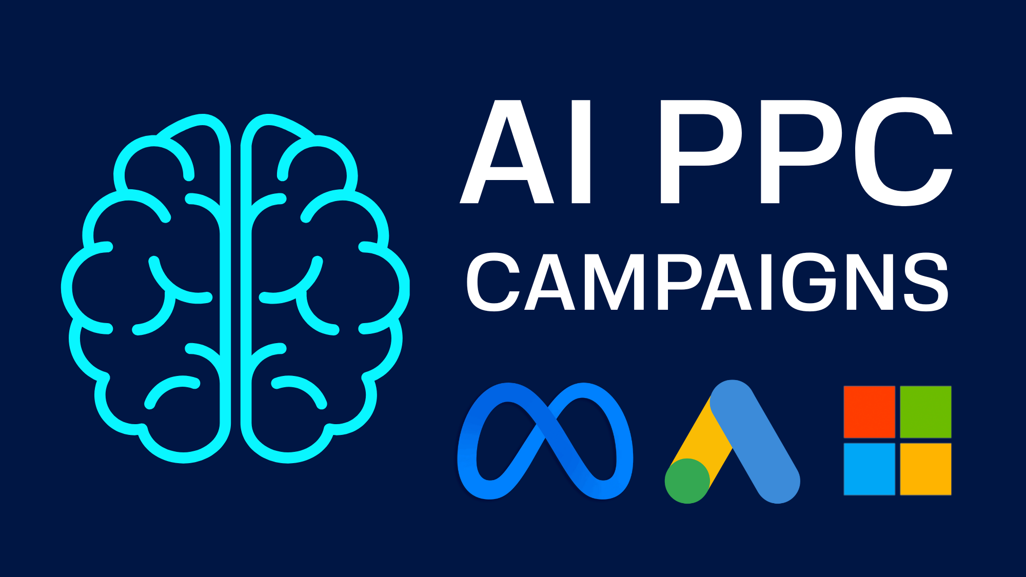 Graphic design showing AI PPC campaigns with logos of Google Ads, Meta, and Microsoft Ads.